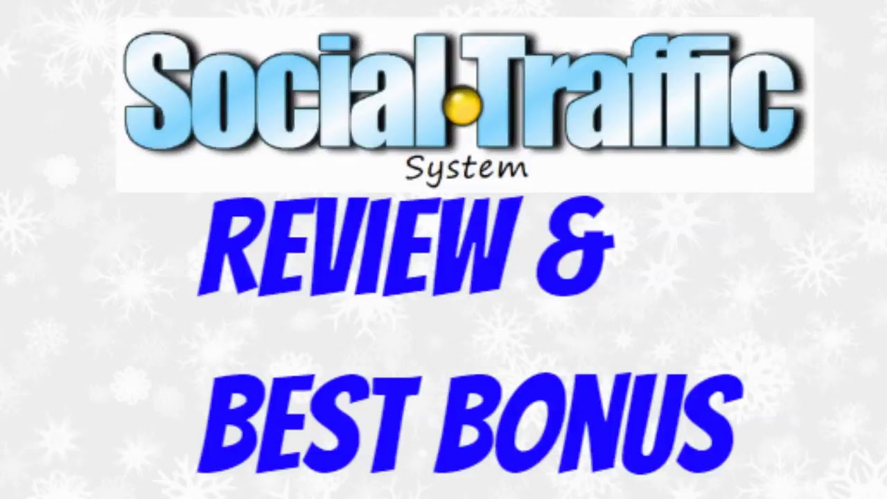 Social Traffic System - Review and Best Bonus