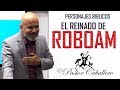 EL REINADO DE ROBOAM - BRECHAS GENERACIONALES - PASTOR CABALLERO