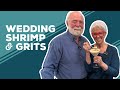 Love & Best Dishes: Wedding Shrimp & Grits | How To Make the Best Shrimp and Grits