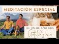 Meditación ESPECIAL por FIN DE AÑO - en GRATITUD y AMOR