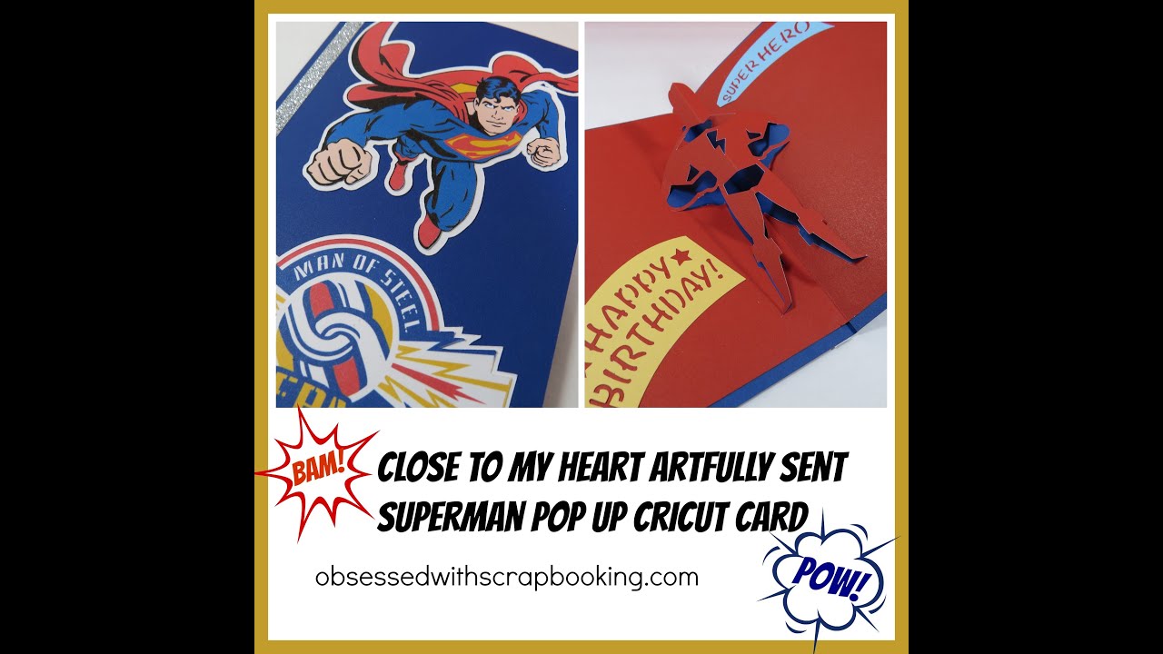 Artfully Sent Cricut Cartridge Superman Hero Popup Card Close to My Heart YouTube