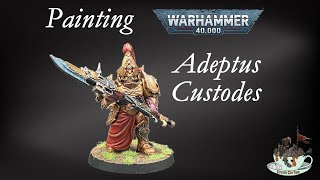 Painting Warhammer 40K - Adeptus Custodes