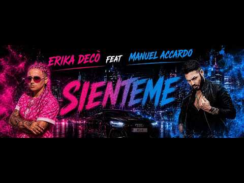 Erika Decò Ft. Manuel Accardo - Sienteme- Video Ufficiale 2026