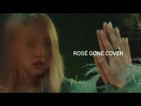 ROSÉ GONE COVER!!🌸