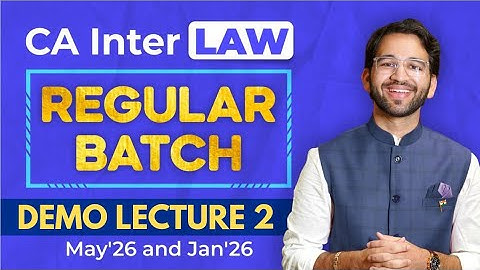 CA Inter Law Regular Batch Demo Lecture 2 - Jan