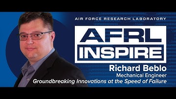 AFRL Inspire 2023 - Dr. Richard Beblo