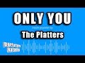 Party tyme karaoke  only you made popular by the platters karaoke version