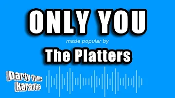 Party Tyme Karaoke - Only You (Made Popular By The Platters) [Karaoke Version]