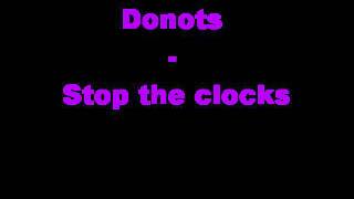 Donots - Stop the clocks