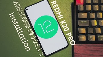 Redmi K20 Pro/Mi9T Pro || Android 12 GSI Beta1 || Installartion