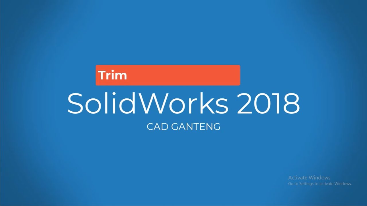 Tutorial Penggunaan Trim SolidWorks 2018 - YouTube