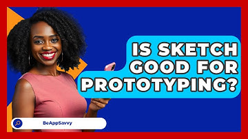 Is Sketch Good For Prototyping? - Be App Savvy