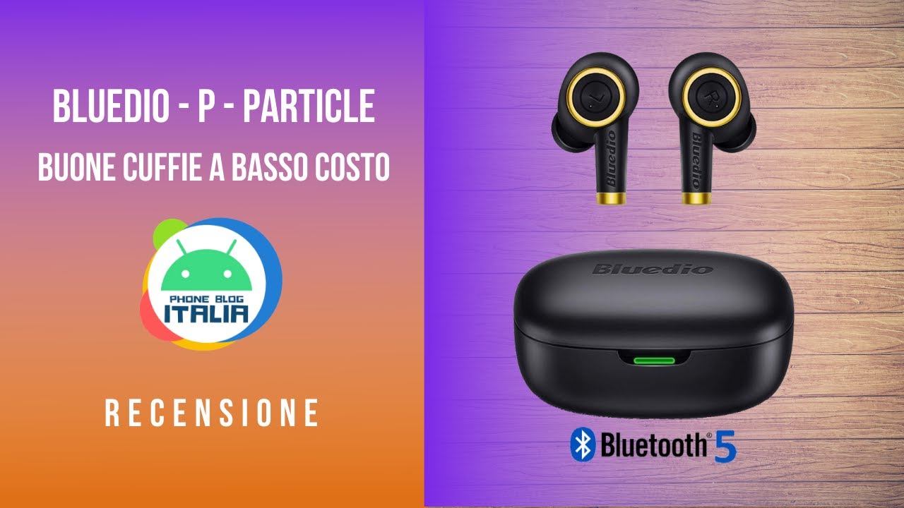 BLUEDIO - P - PARTICLE | Buone cuffie Bluetooth 5.0 a basso costo |  Recensione PHONE BLOG ITALIA - YouTube