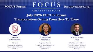 July FOCUS Forum 2026. Transportation: Getting From Here To There