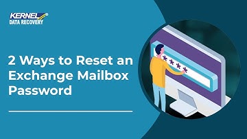 2 Ways to Reset an Exchange Mailbox Password
