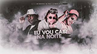 Mc Princy , Mc Marcinho  - Vou cair na Noite (remix brega funk)