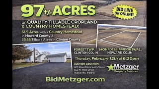 Metzger Auction: 97+/- Acres of Quality Tillable Cropland & Country Homestead in Russiaville, IN