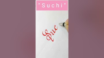 How to write "Suchi" name in calligraphy l #shortsfeed #shorts