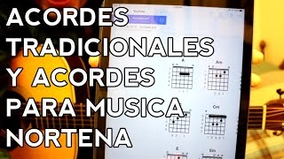Los Acordes Tradicionales y Acordes Para Corridos - Como Aprender a Tocar #3