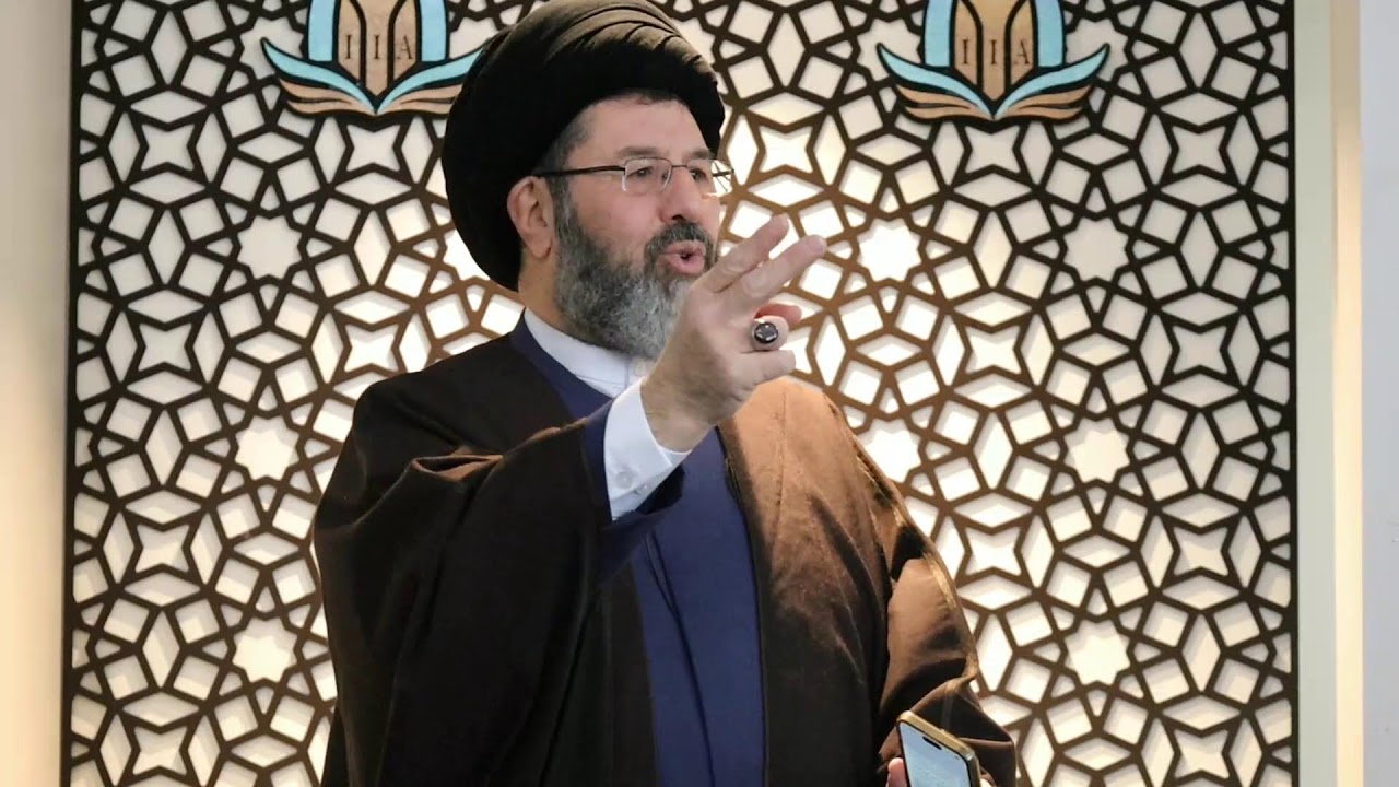Friday Prayer Lecture - Sayed Hassan Qazwini