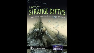 A Dive to Strange Depths