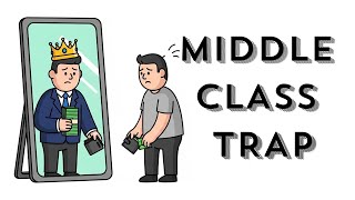 The Middle Class Trap: Obsessed With Looking Rich But Staying Poor