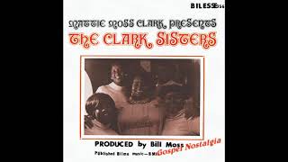 Clark Sisters "Mattie Moss Clark Presents" Complete Album (1974)