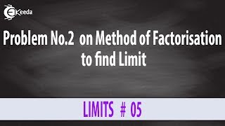 Evaluating Limits by Factoring - Problem 2 - Limits - Diploma Engineering Mathematics 2
