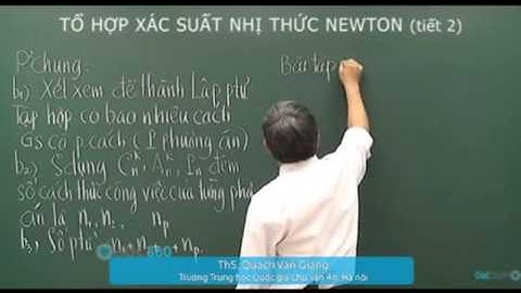 Toán Học   Tổ hợp xác suất nhị thức Newton  tiết 2