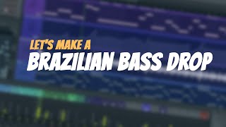 Let's Make a Brazilian Bass Drop | FL Studio Tutorial