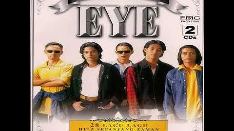 Eye - Satu Nama Tetap Di Hati ( HQ Quality )