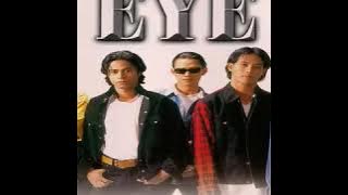 Eye - Satu Nama Tetap Di Hati ( HQ Quality )