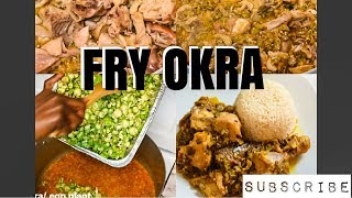 LIBERIAN FRY OKRA| AFRICAN FOOD