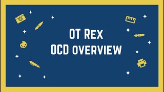 OT Rex - Obsessive Compulsive Disorder (OCD) Review