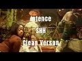 Intence - Shh (Clean Verson)