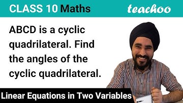 ABCD is a cyclic quadrilateral. Find angles - Class 10 Maths - Teachoo