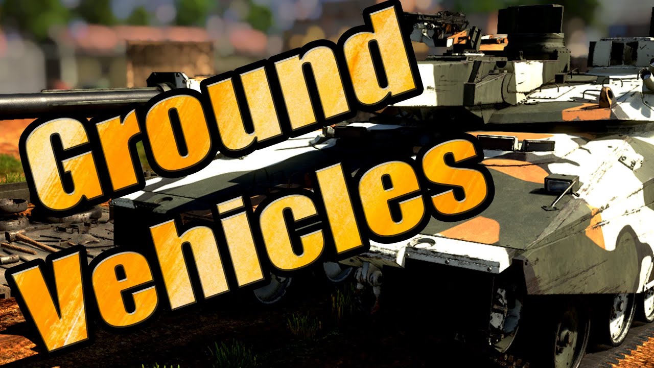 War Thunder Ground Vehicles War Thunder Ground Vehicles