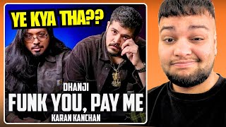 Punjabi guy Listening Dhanji First time - Funk you Pay me