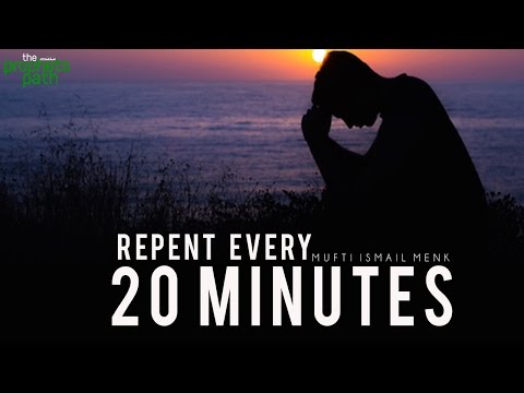 Repent Every 20 Minutes