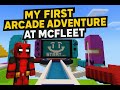 My First  Arcade Adventure at  McFleet