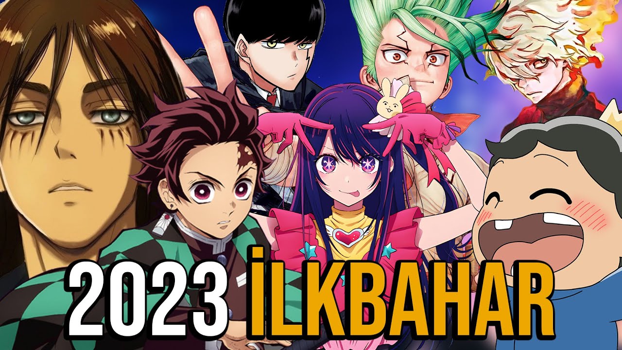 2023 İlkbahar Sezonunda Çıkış Yapacak 21 Anime YouTube