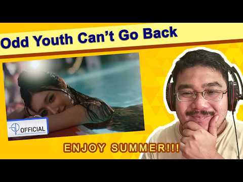 Reacting to Odd Youth (오드유스) |  Can't Go Back | Enjoy Summer!!!