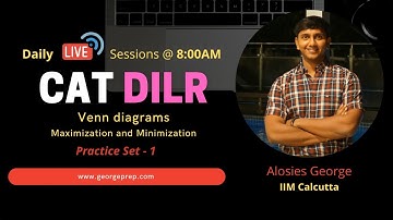 CAT | DILR  | Venn Diagrams Maximization and Minimization | Practice Set 1