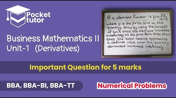 Business Mathematics II (Unit-1 Derivatives) | Simple but Important Numerical for 5 marks | PoU