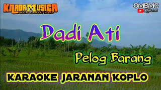 DADI ATI karaoke Jaranan Koplo Version