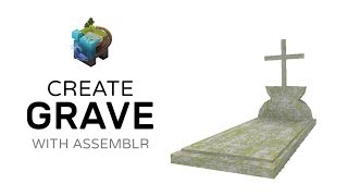 How to Create Grave With Assemblr