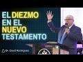 El Diezmo en el Nuevo Testamento - Sermones Cristianos