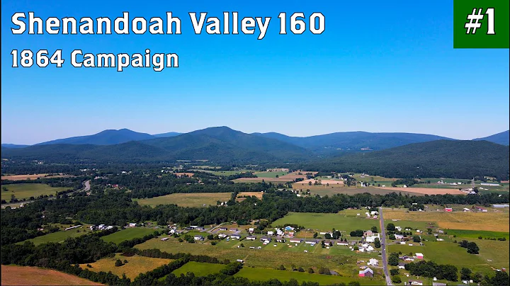 Intro to the Shenandoah Valley Campaign of 1864
