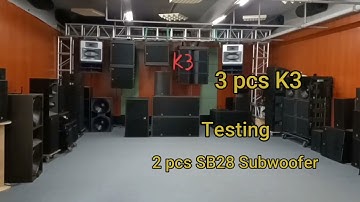 3pcs K3 dual 12 inch line array speaker + 2pcs SB28 dual 18 inch subwoofer testing