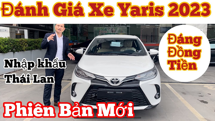 Đánh giá cách âm yaris 2023 và mazda2 hatchback năm 2024